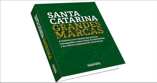 Livro conta a história de sucesso de grandes marcas catarinenses